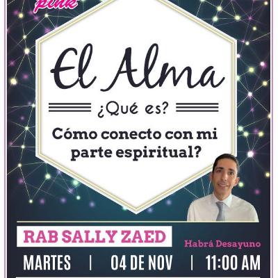 RAB SALLY ZAED- EL ALMA- COMO CONECTO CON MI PARTE ESPIRITUAL?