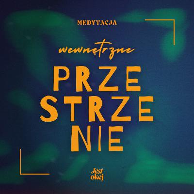 medytacja - DOBRA PRZESTRZEŃ medytacja - DOBRA PRZESTRZEŃ
