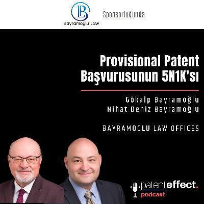 055 - Provisional Patent Başvurusunun 5N1K'sı - BAYRAMOGLU LAW OFFICES 055 - Provisional Patent Başvurusunun 5N1K'sı - BAYRAMOGLU LAW OFFICES