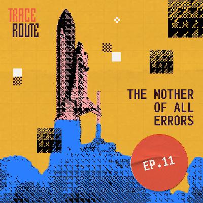 11. The Mother of All Errors