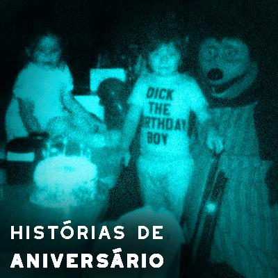 Histórias Angustiantes em Aniversários