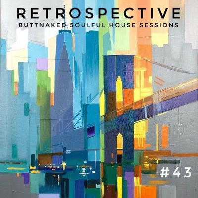 Iain Willis presents Retrospective #43 - Buttnaked Lost Mixes Iain Willis presents Retrospective #43 - Buttnaked Lost Mixes