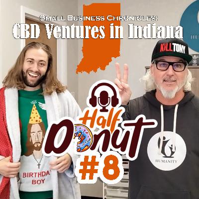 #8 Small Business Chronicles: CBD Ventures in Indiana