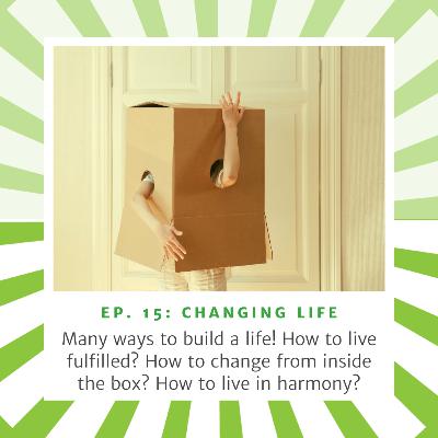 ENG - Ep. 15 - Changing Life - with Ilona B Miles - raw uncut audio
