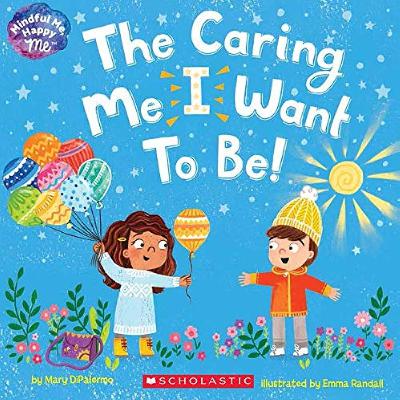 The Caring Me I Want to Be! - Mary DiPalermo