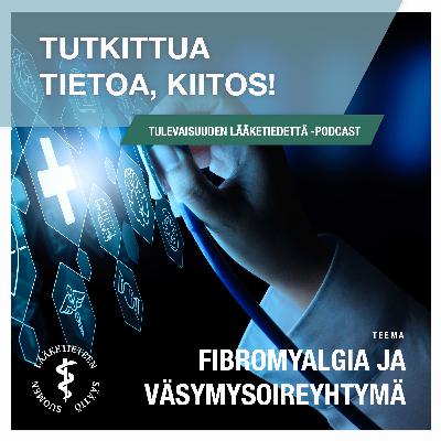 Aivot koulutetaan uusiksi — itsehoitokeinot tärkeitä fibromyalgian ja väsymysoireyhtymän hoidossa