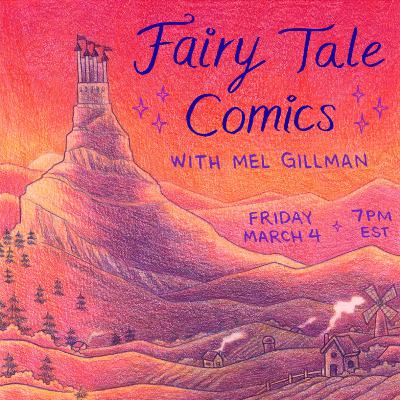SAW Friday Night Comics: Fairy Tale Comics with Mel Gillman SAW Friday Night Comics: Fairy Tale Comics with Mel Gillman