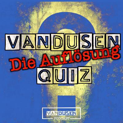 Das (kleine) vanDusen Quiz (ohne Schnittfehler) Das (kleine) vanDusen Quiz (ohne Schnittfehler)