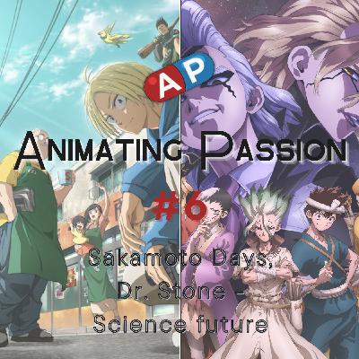#6 | Sakamoto Days, Dr. Stone – Science future