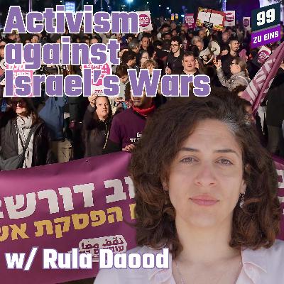 Episode 524: [ENG] Activism against Israel’s Wars w/ Rula Daood