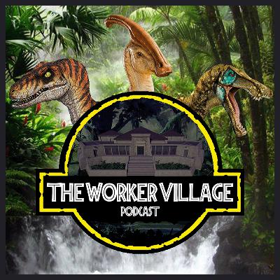 The Worker Village Podcast ep 29 prehistoric kingdom