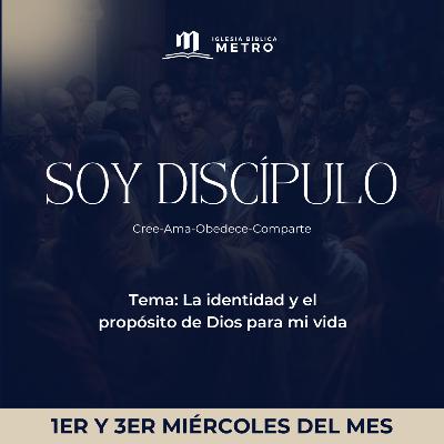 La identidad y el propósito de Dios para mi vida