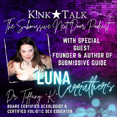S2-Ep7: Guest Interview - Author & Founder of Submissive Guide