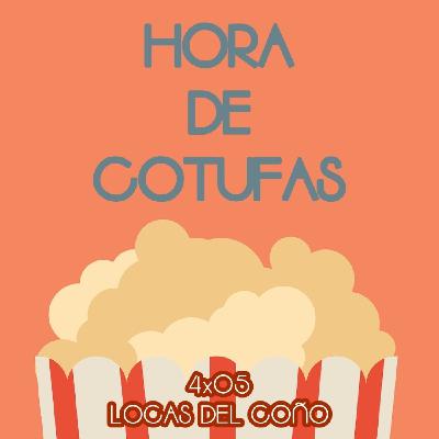 4x05 Locas del coño 4x05 Locas del coño