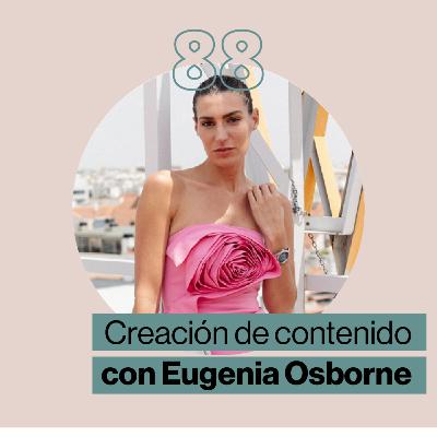 Creación de contenido con Eugenia Osborne
