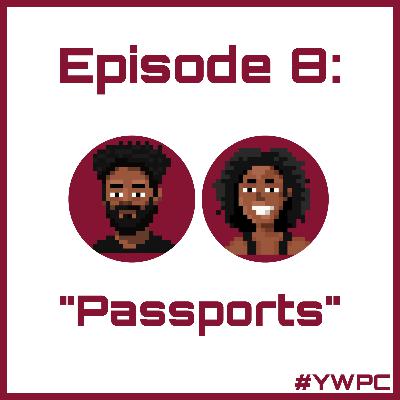 Episode 9: Passports Episode 9: Passports