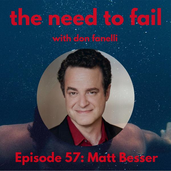 Episode 57: Matt Besser Episode 57: Matt Besser