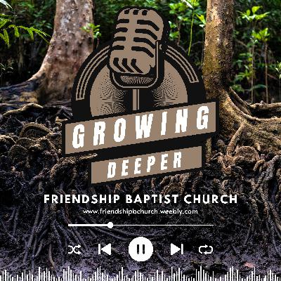 Growing Deeper - Episode 2 - God Is The Author Of Our Story Growing Deeper - Episode 2 - God Is The Author Of Our Story