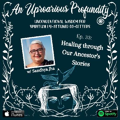 Healing Through Our Ancestor's Stories