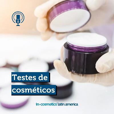 28: Testes de cosméticos: os avanços no setor de beleza e cuidados pessoais