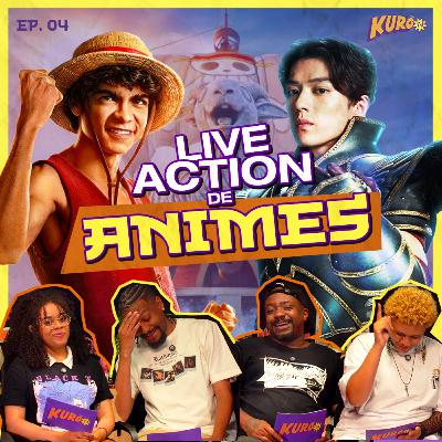 Episódio 4: ERROS e ACERTOS nos LIVE ACTIONS DE ANIMES Episódio 4: ERROS e ACERTOS nos LIVE ACTIONS DE ANIMES