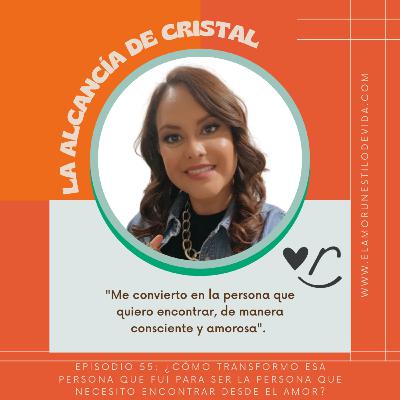 55: ¿Cómo transformo esa persona que fui para ser la persona que necesito encontrar desde el amor? con Anamaris Ortiz @alcanciadecristal 55: ¿Cómo transformo esa persona que fui para ser la persona que necesito encontrar desde el amor? con Anamaris Ortiz @alcanciadecristal
