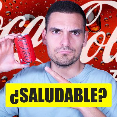 ¿La Coca-Cola Zero es Saludable? Análisis Nutricional al Detalle. Episodio 171