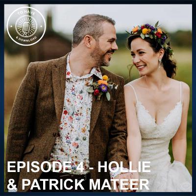 Episode 4: Hollie & Patrick Mateer