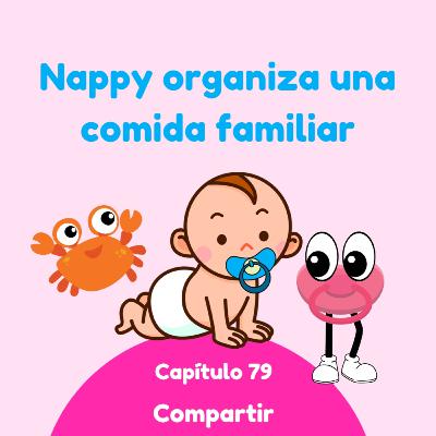 Nappy organiza una comida familiar
