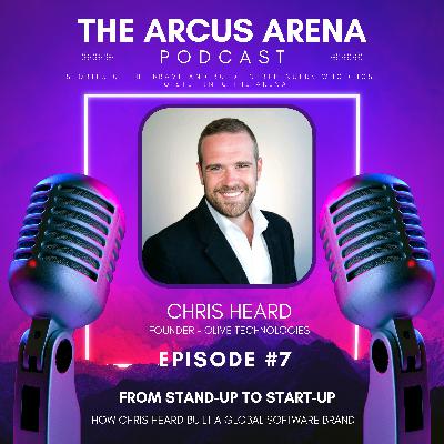 EP 7: From Stand-Up to Start-Up: Building a Global Software Brand with Chris Heard