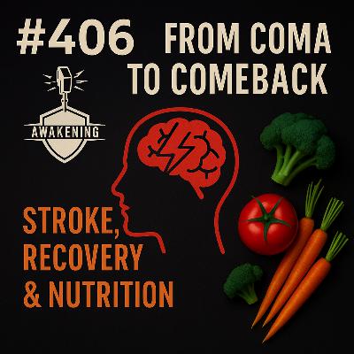 #406 From Coma to Comeback: Maria Garcia’s Stroke, Recovery & Nutrition Breakthrough #406 From Coma to Comeback: Maria Garcia’s Stroke, Recovery & Nutrition Breakthrough