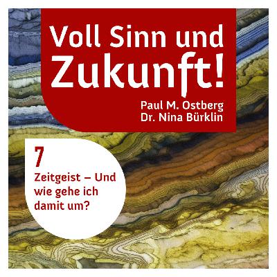 Zeitgeist – Und wie gehe ich damit um?