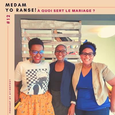 #12 | À quoi sert le mariage ? #12 | À quoi sert le mariage ?