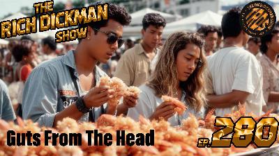 Episode 280 - Guts From The Head