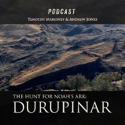 The Hunt for Noah's Ark: The Durupinar Site with Andrew Jones
