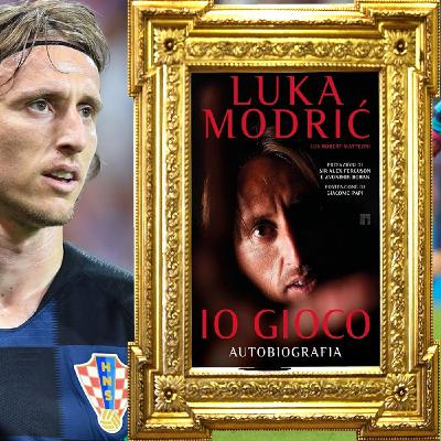 Luka Modric: "Io gioco. L'autobiografia"