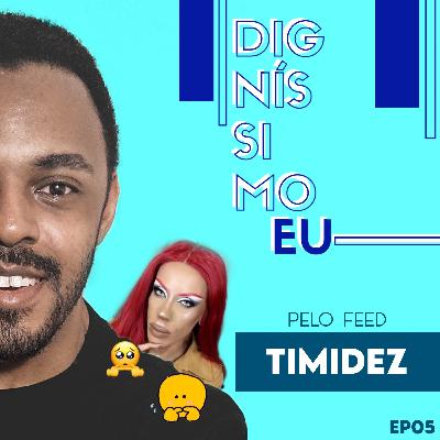 05 - Pelo feed encontrei timidez 05 - Pelo feed encontrei timidez