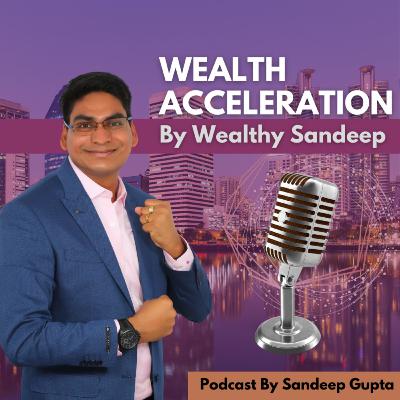 11 Types of assets to invest Your Money | Wealthy Sandeep | Financial Freedom
