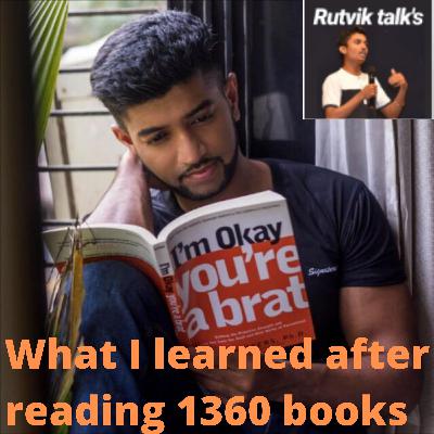 Epis:22//What I learned after reading 1360 books -Amrut Deshmukh