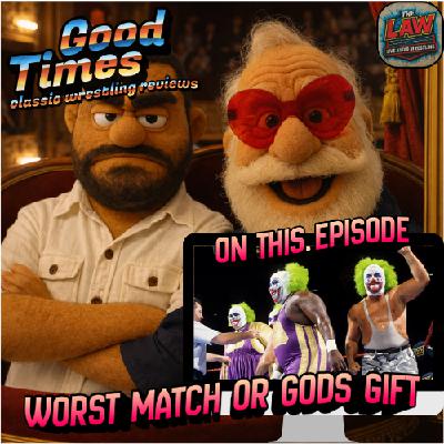 Worst Wrestling Match Ever or Gods Gift (audio only)