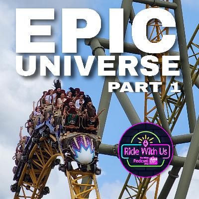 Universal's Epic Universe: Part 1