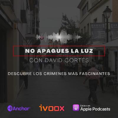 Episodio 10 - El doble crimen de Almonte Episodio 10 - El doble crimen de Almonte