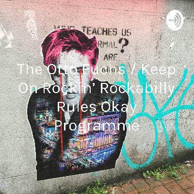 The Otto Fuchs / Keep On Rockin' Rockabilly Rules Okay Programme (Trailer)
