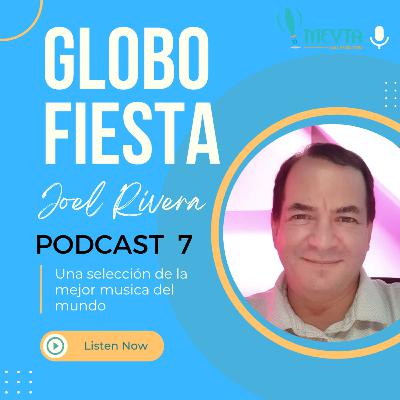 Globofiesta Programa 7 Globofiesta Programa 7