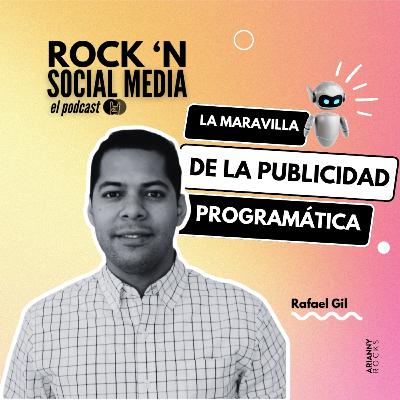 La Maravilla de la Publicidad Programática, con Rafael Gil