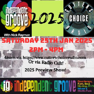 Independent Groove #199 - January 2025