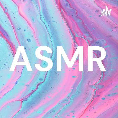 ASMR WITH ME (first episode)