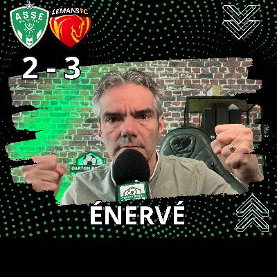 ASSE 2 - LE MANS 3 défaite inacceptable