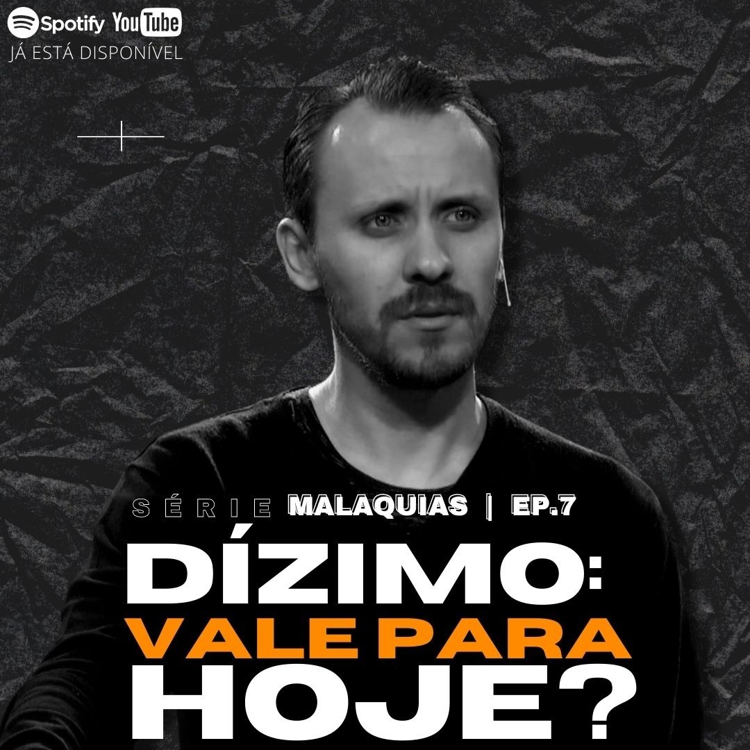 SÉRIE | MALAQUIAS | EP. 07 | DÍZIMO: VALE PARA HOJE? episode artwork