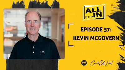EP 057 - Kevin McGovern - Director of Coaching, Movement Mortgage